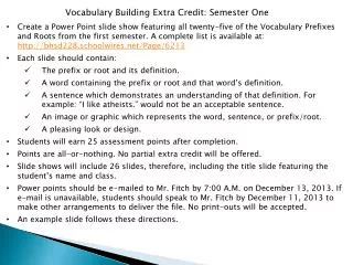 Vocabulary Building Extra Credit: Semester One