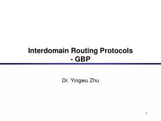 Interdomain Routing Protocols - GBP