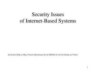 Security Issues of Internet-Based Systems