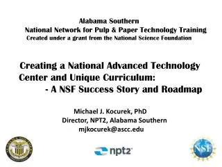 Creating a National Advanced Technology Center and Unique Curriculum :