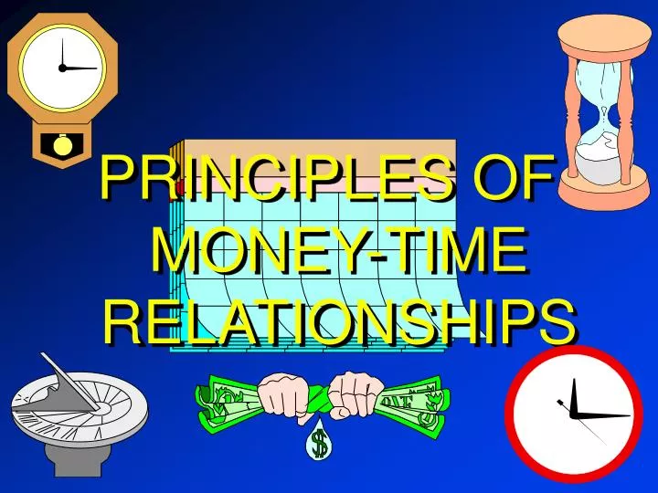 principles of money time relationships