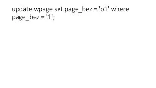 update wpage set page_bez = 'p1' where page_bez = '1';
