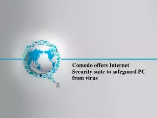 Comodo Internet Security Combats New Online Threats