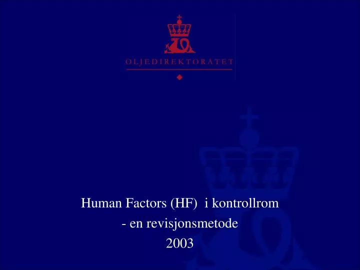 human factors hf i kontrollrom en revisjonsmetode 2003