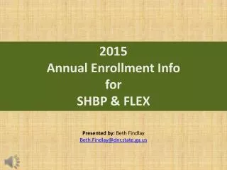 2015 Annual Enrollment Info for SHBP &amp; FLEX