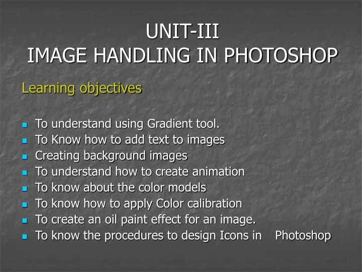 unit iii image handling in photoshop