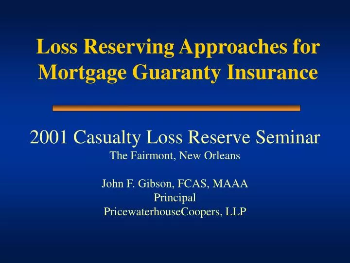 loss reserving approaches for mortgage guaranty insurance