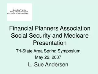Financial Planners Association Social Security and Medicare Presentation