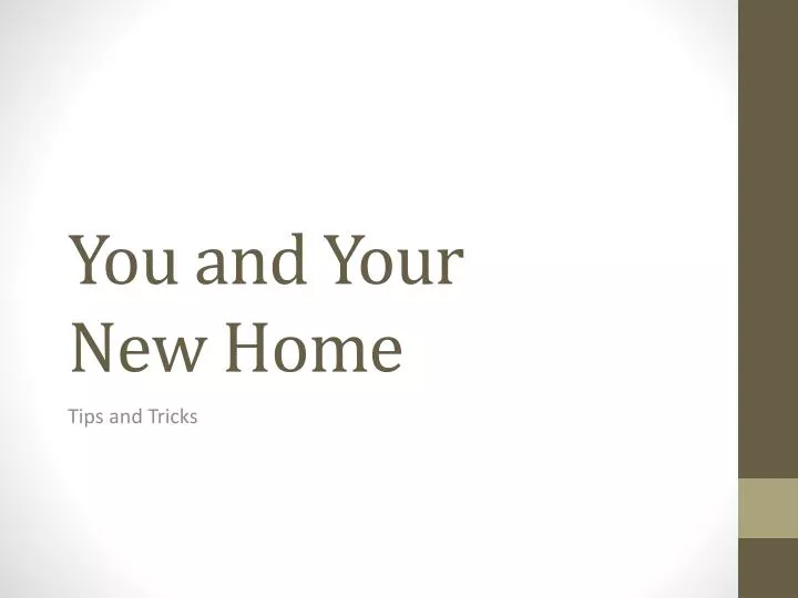 you and your new home