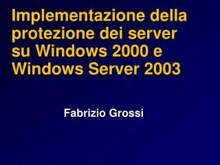implementazione della protezione dei server su windows 2000 e windows server 2003