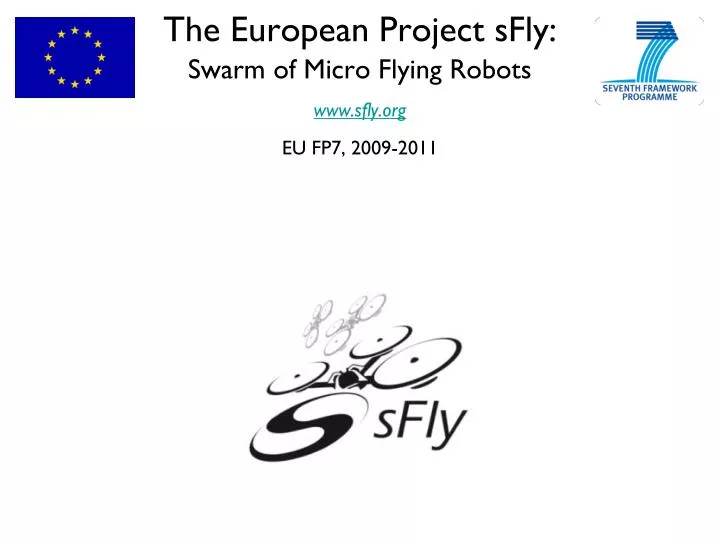 the european project sfly swarm of micro flying robots www sfly org eu fp7 2009 2011