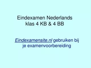eindexamen nederlands klas 4 kb 4 bb