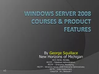 Windows Server 2008 Courses &amp; Product Features