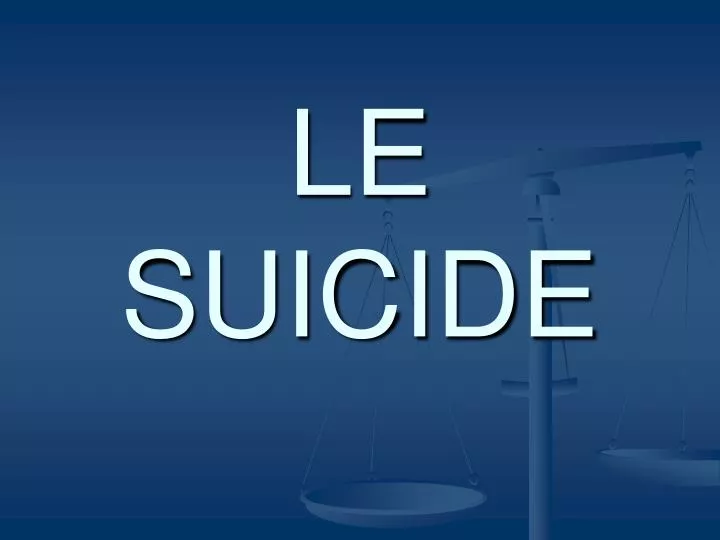 le suicide