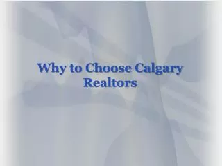 Hire Calgary Realtor for a Safe Real Estate Transaction