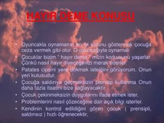 hayir deme konusu