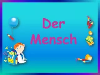 der mensch