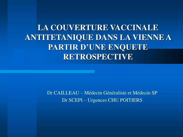 la couverture vaccinale antitetanique dans la vienne a partir d une enquete retrospective