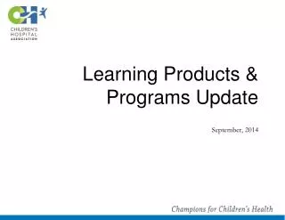 Learning Products &amp; Programs Update September, 2014