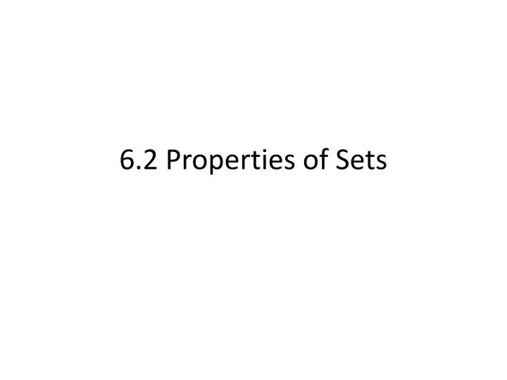 6 2 properties of sets