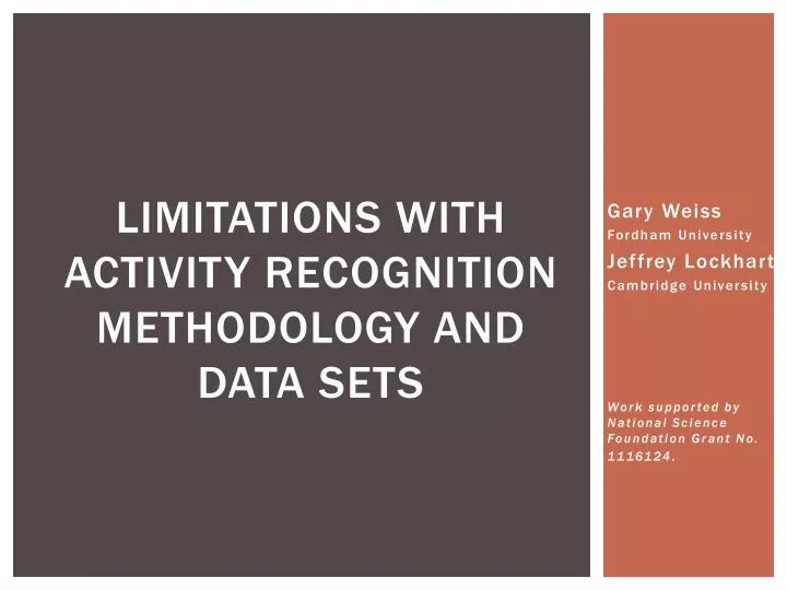 limitations with activity recognition methodology and data sets