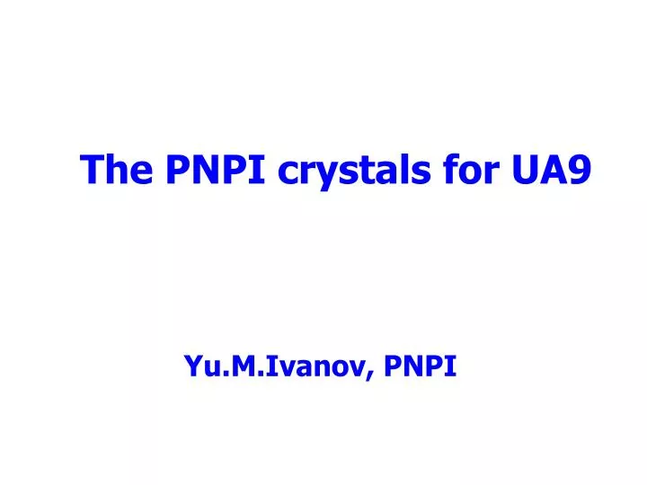 the pnpi crystals for ua9