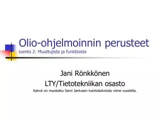 olio ohjelmoinnin perusteet luento 2 muuttujista ja funktioista