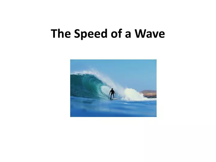 the speed of a wave