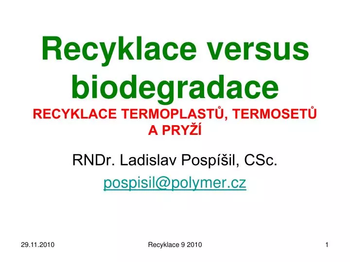 recyklace versus biodegradace recyklace termoplast termoset a pry