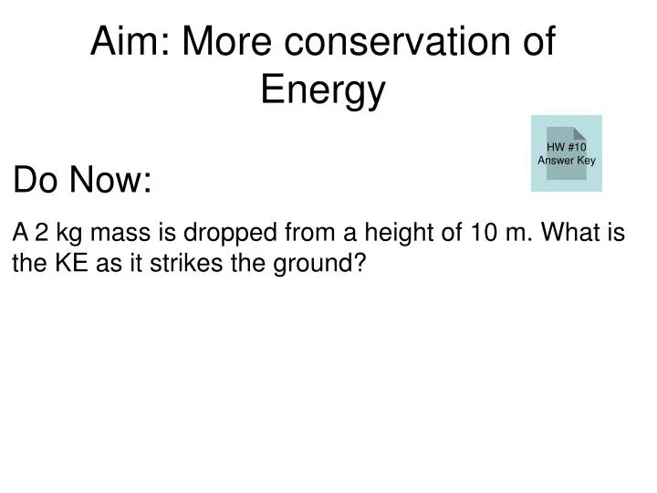 aim more conservation of energy