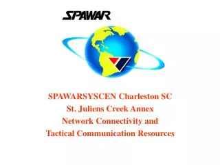 SPAWARSYSCEN Charleston SC St. Juliens Creek Annex Network Connectivity and