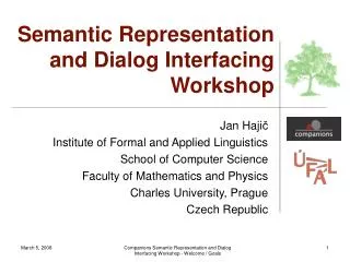 Semantic Representation and Dialog Interfacing Workshop