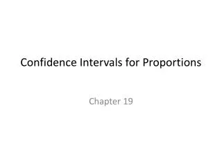 Confidence Intervals for Proportions