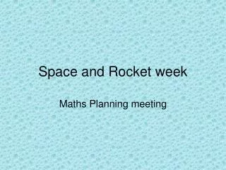 Space and Rocket week