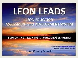 LEON LEADS LEON EDUCATOR ASSESSMENT and DEVELOPMENT SYSTEM