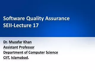 Software Quality Assurance SEII-Lecture 17