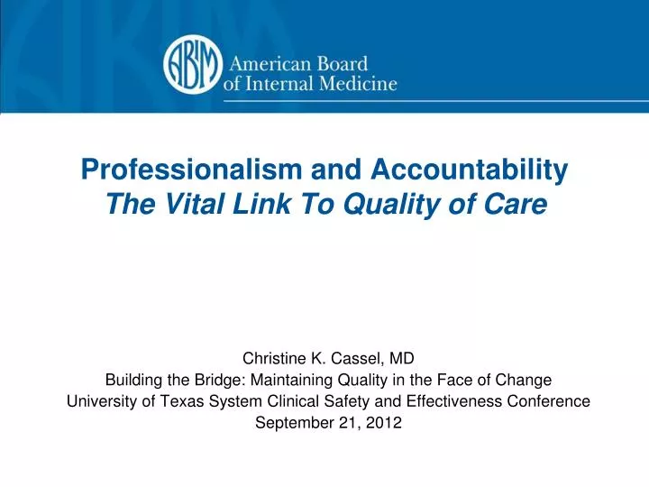 professionalism and accountability the vital link to quality of care