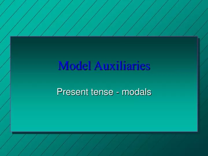 model auxiliaries