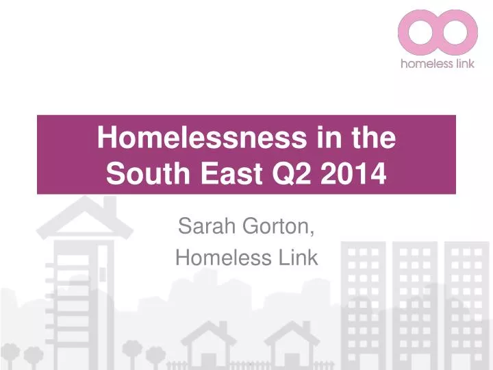 homelessness in the south east q2 2014