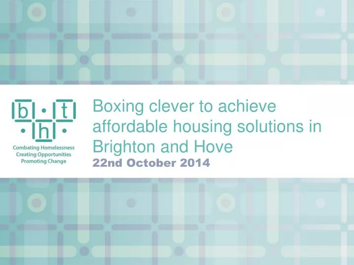 boxing clever to achieve affordable housing solutions in brighton and hove 22nd october 2014