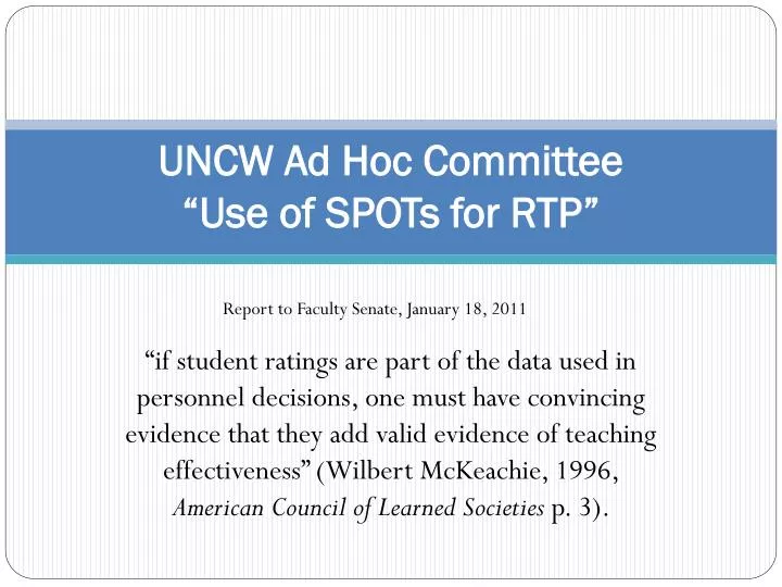 uncw ad hoc committee use of spots for rtp