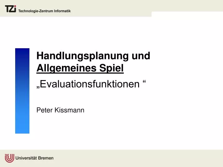 handlungsplanung und allgemeines spiel evaluationsfunktionen
