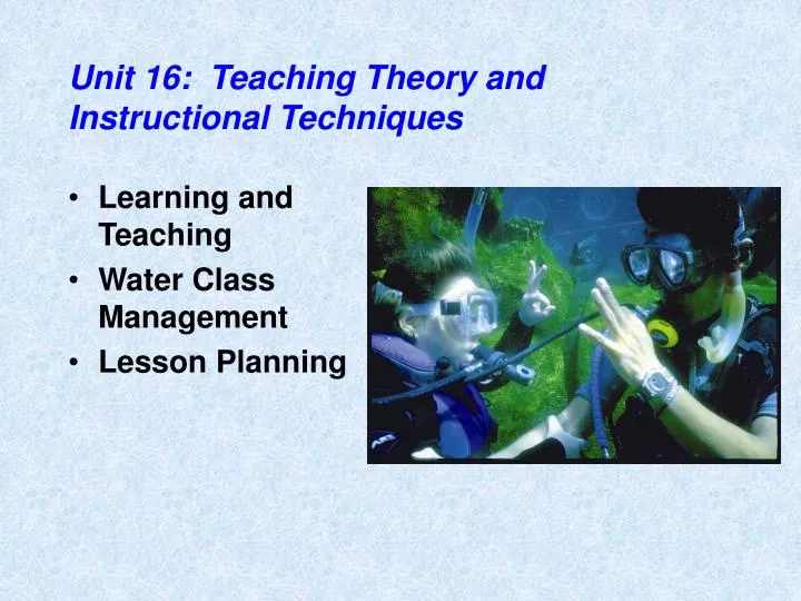 unit 16 teaching theory and instructional techniques