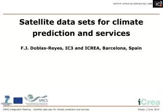Satellite data sets for climate prediction and services