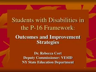 Students with Disabilities in the P-16 Framework :
