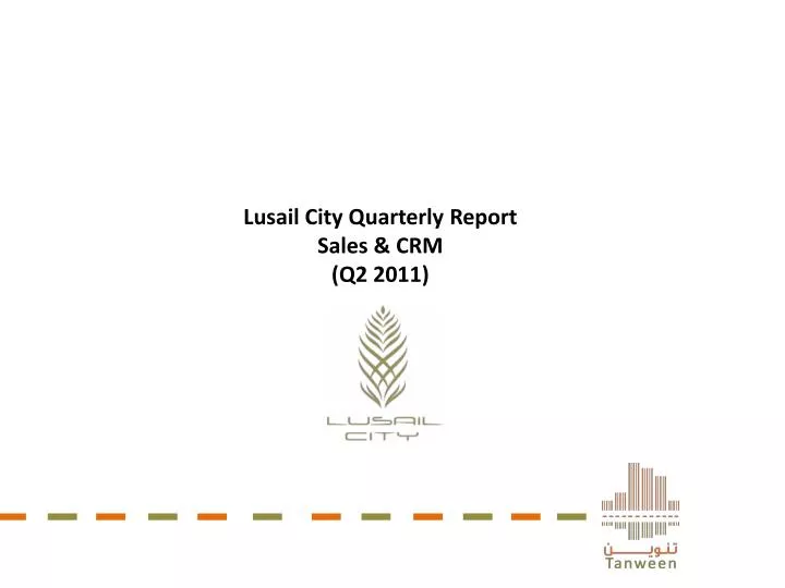 lusail city quarterly report sales crm q2 2011