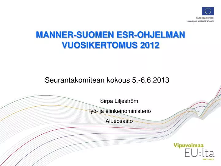 manner suomen esr ohjelman vuosikertomus 2012