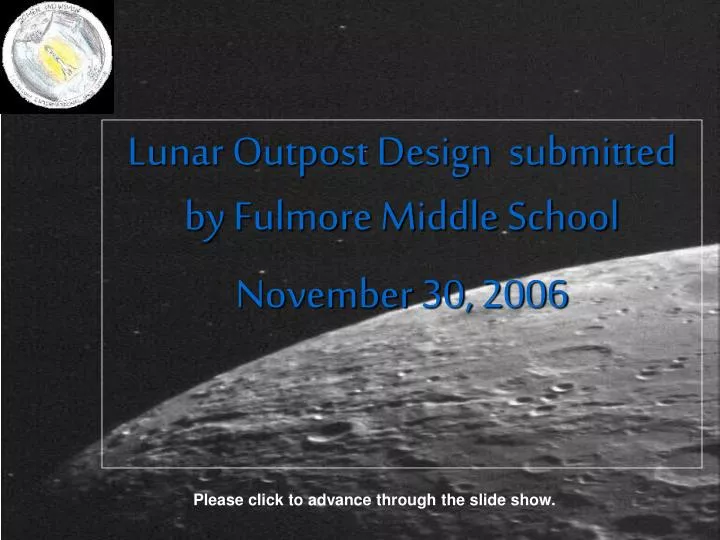 lunar outpost design submitted by fulmore middle school november 30 2006