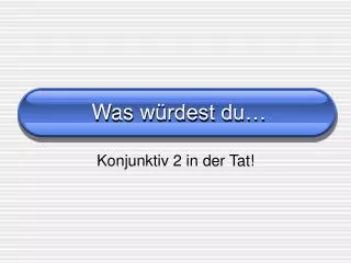 was w rdest du