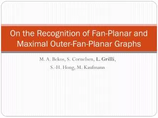 On the Recognition of Fan-Planar and Maximal Outer-Fan-Planar Graphs